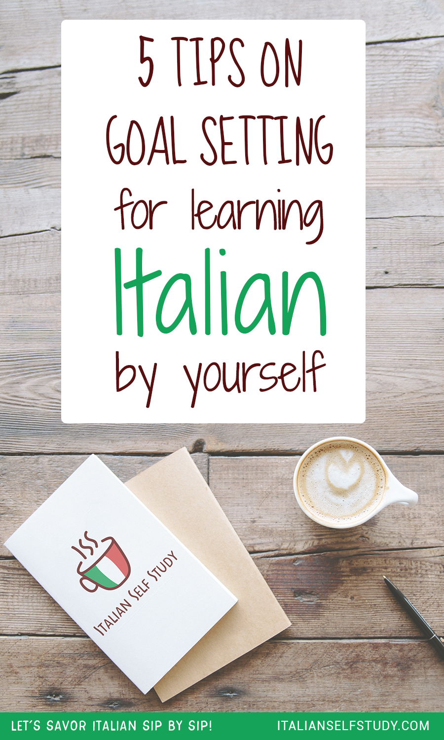 5 Tips on Goal Setting for Learning Italian by yourself