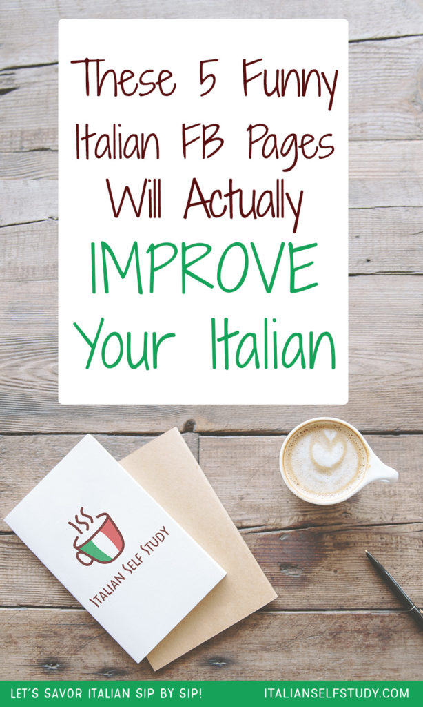 These 5 Funny Italian Facebook Pages Will Actually Improve Your Italian